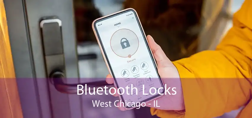 Bluetooth Locks West Chicago - IL