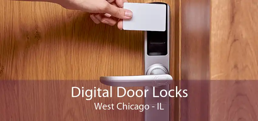 Digital Door Locks West Chicago - IL