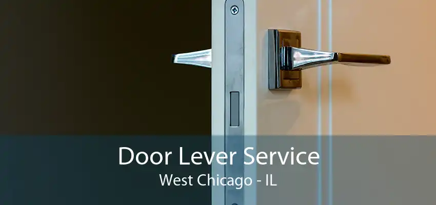 Door Lever Service West Chicago - IL