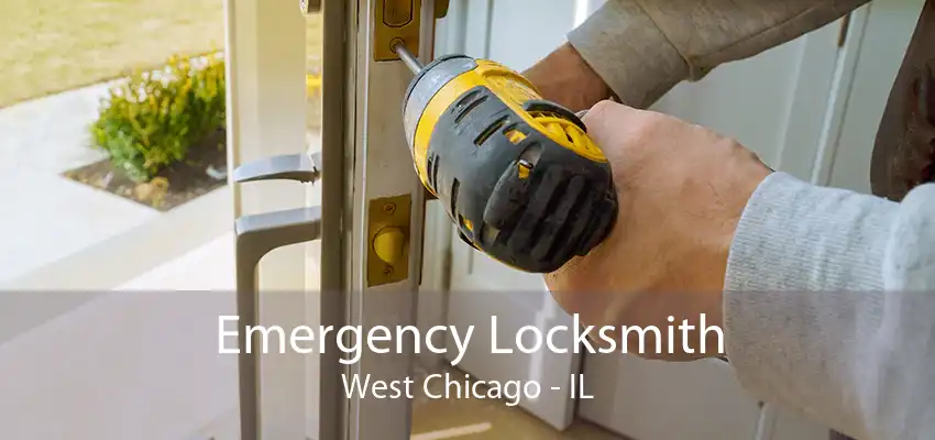 Emergency Locksmith West Chicago - IL