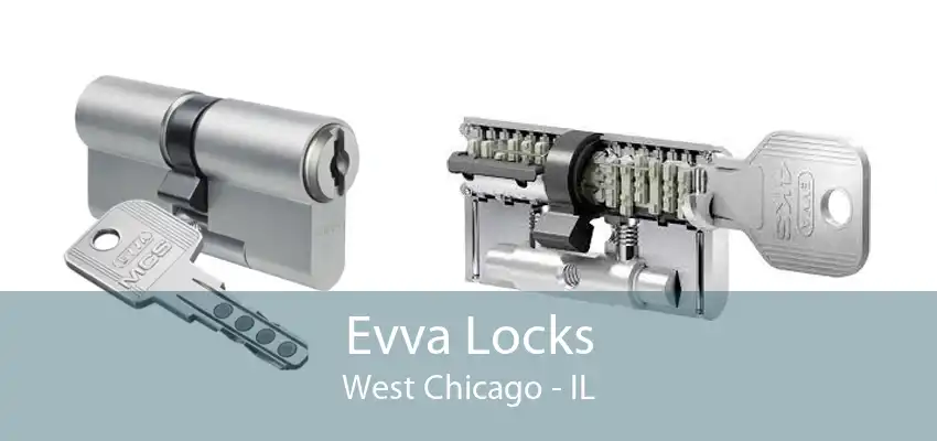 Evva Locks West Chicago - IL