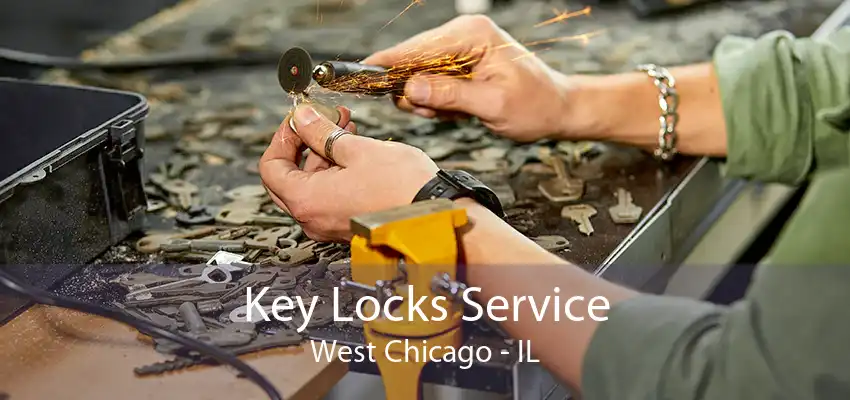 Key Locks Service West Chicago - IL