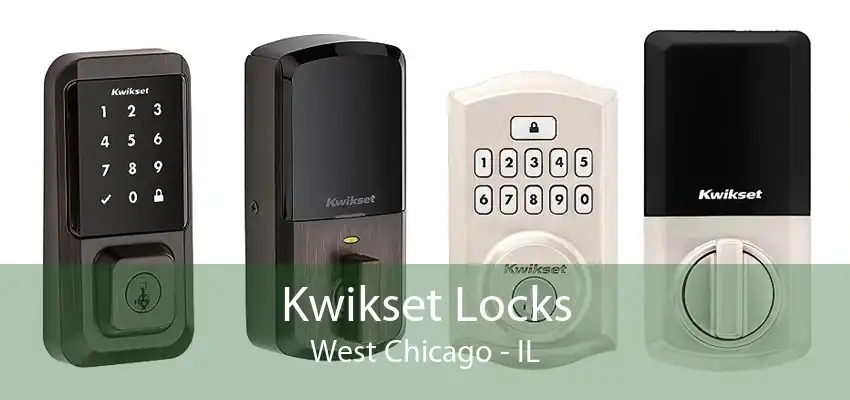 Kwikset Locks West Chicago - IL