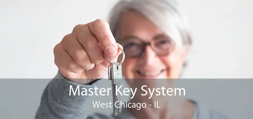 Master Key System West Chicago - IL