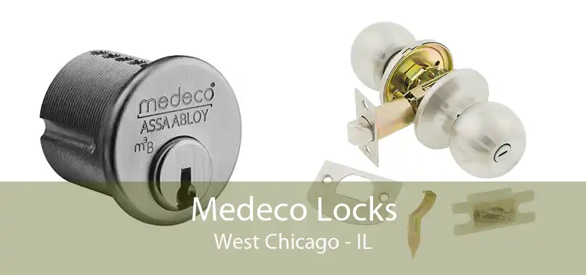 Medeco Locks West Chicago - IL