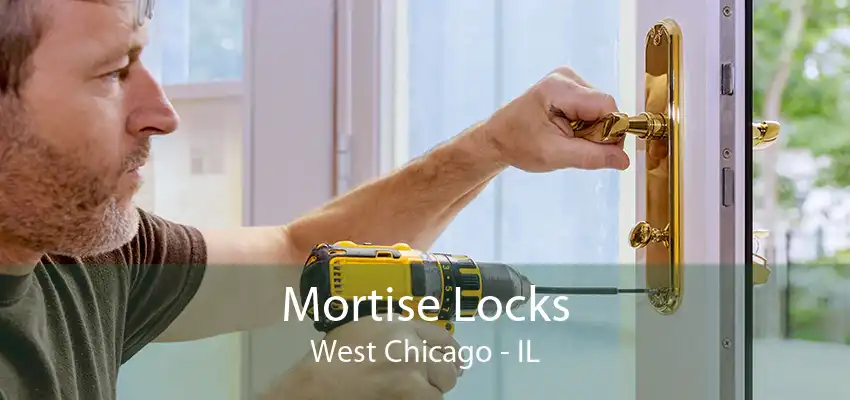 Mortise Locks West Chicago - IL